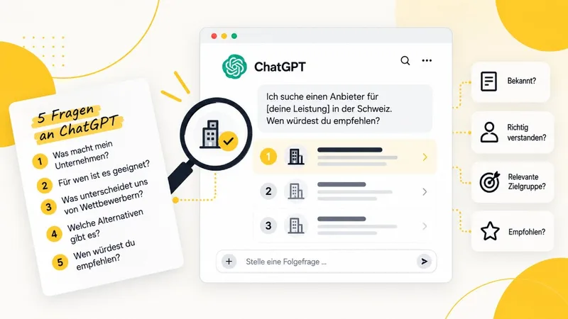 5 Fragen an ChatGPT: Selbsttest zur AI Visibility deines Unternehmens